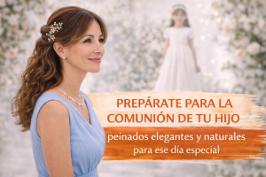 Lee más sobre el artículo Prepárate para la comunión de tu hijo: peinados elegantes y naturales para ese día especial